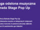 Zapowiedź drugiej odsłony muzycznej Estrada Stage Pop Upe.